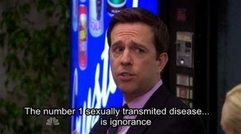 Ignorance-- protect yourself. | Andy bernard, The office show, Funny posts