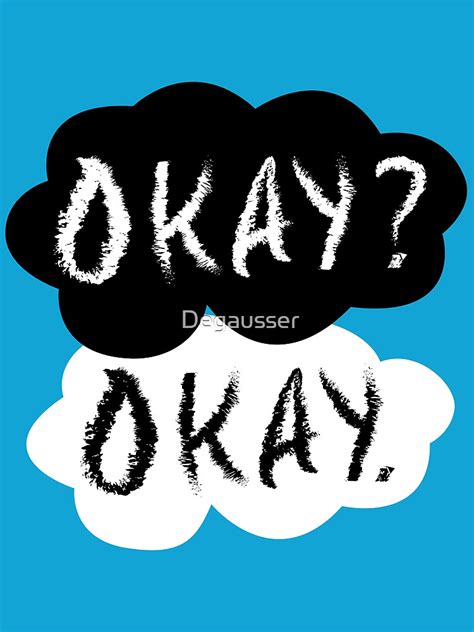 "Okay? Okay." Poster by Degausser | Redbubble