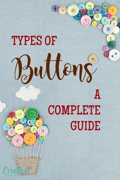 Types Of Buttons: A Comprehensive Guide | FaveQuilts.com