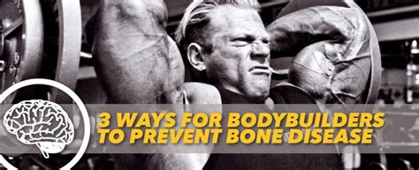 3 WAYS FOR BODYBUILDERS TO PREVENT BONE DISEASE - Generation Iron Fitness & Strength Sports Network