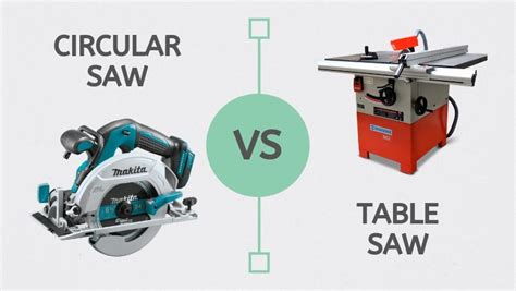 Circular Saw Vs Table Saw - Differences Explained