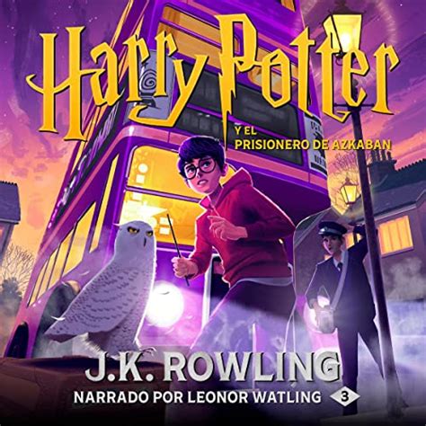 Harry Potter y el prisionero de Azkaban: Harry Potter 3 (Audio Download): J.K. Rowling, Leonor ...