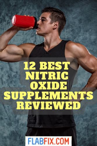 12 Best Nitric Oxide Supplements Reviewed - Flab Fix