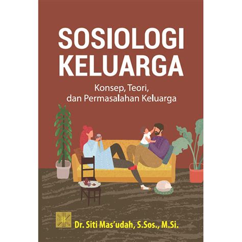 Sosiologi Keluarga: Konsep, Teori, dan Permasalahan Keluarga – Prenada ...