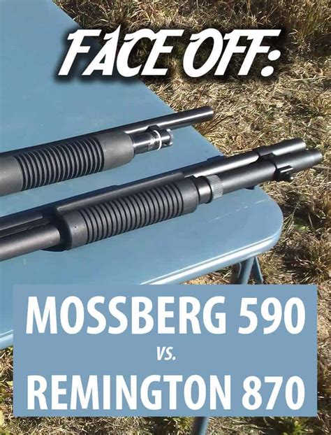 Face Off: Mossberg 590 vs. Remington 870