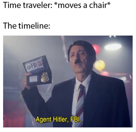 what have i done!1!!!!1!! | /r/dankmemes | Time Traveler / The Timeline ...