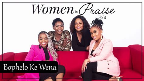 Women In Praise - Bophelo Ke Wena - Audio - South African Gospel Praise & Worship Songs 2020 ...