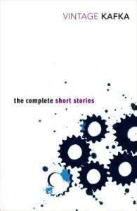 Franz Kafka: The Complete Short Stories | Alexander Kosoris