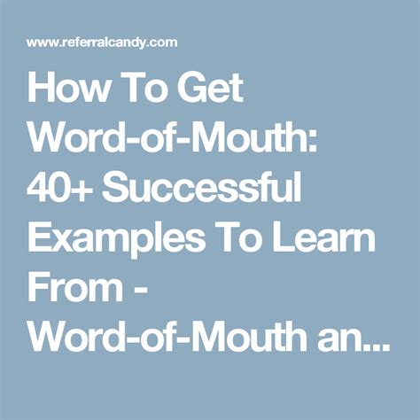 How To Get Word-of-Mouth: 40+ Successful Examples | Word of mouth, Blog ...