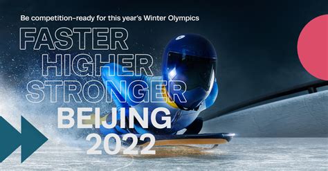 Faster, Higher, Stronger: Beijing 2022