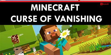 Minecraft Curse of Vanishing 2021 – How To Get & Remove