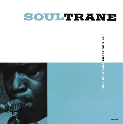 John Coltrane - Soultrane Lyrics and Tracklist | Genius