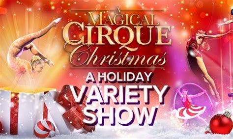 Limited Time Only: The Nutcracker & A Magical Cirque Christmas Tickets ...