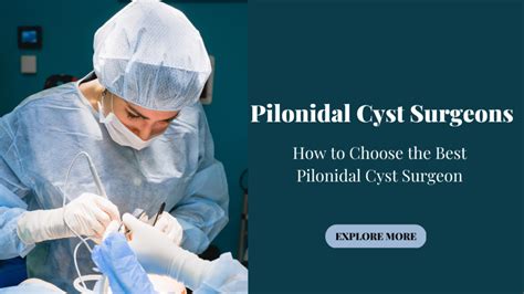 How to Choose the Best Pilonidal Cyst Surgeon