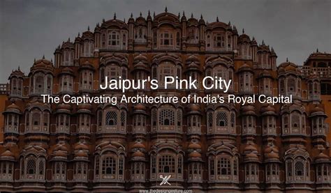 Jaipur's Pink City: The Captivating Architecture Of India's Royal ...