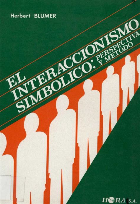 El interaccionismo simbólico: perspectiva y método by Herbert Blumer | Goodreads