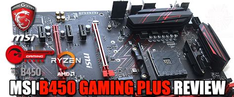 MSI B450 GAMING PLUS REVIEW ,MSI B450 GAMING PLUS REVIEW เมนบอร์ด B450 ...