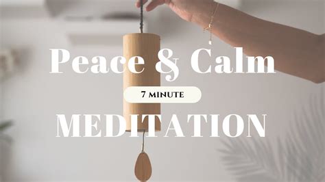 7 Minute Meditation for Peace & Calm with Koshi Chimes - YouTube