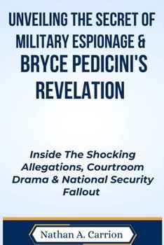 UNVEILING THE SECRET OF MILITARY... book by Nathan A. Carrion