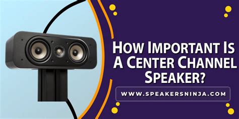 How Important Is A Center Channel Speaker? [EXPLAINED]