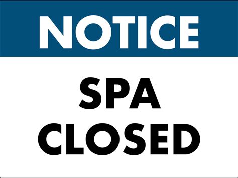 Notice Spa Closed Sign - New Signs