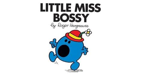 Little Miss Bossy by Roger Hargreaves