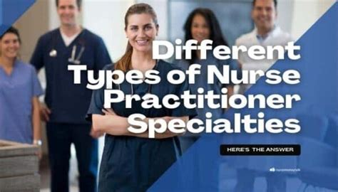 16 Different Types of Nurse Practitioner Specialties - Nurse Money Talk