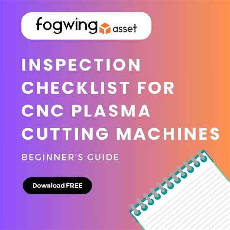 Inspection Checklist For CNC Plasma Cutting Machines | Fogwing Industrial Cloud