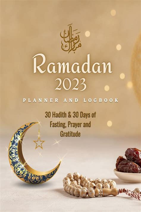 Buy Ramadan Planner and Logbook 2023: 30 Hadith & 30 Days of Fasting ...