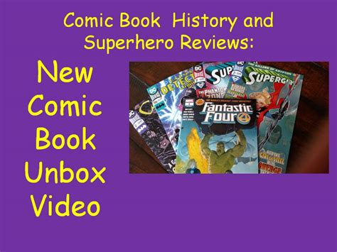 Comic Book History and Superhero Reviews:New Comic Book Unbox Videos