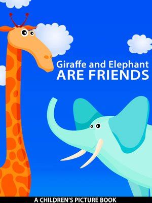 Giraffe and Elephant are Friends by David Eastman · OverDrive: Free ebooks, audiobooks & movies ...