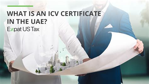 What is ICV certificate? (Explained) | Expat US Tax