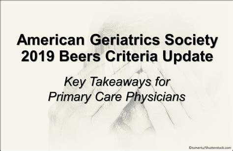 American Geriatrics Society 2019 Beers Criteria Update