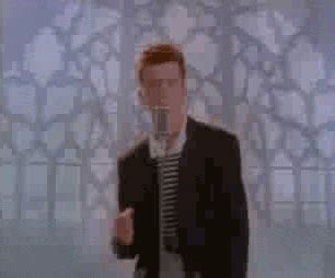 Rickroll GIF | Rickroll | Know Your Meme