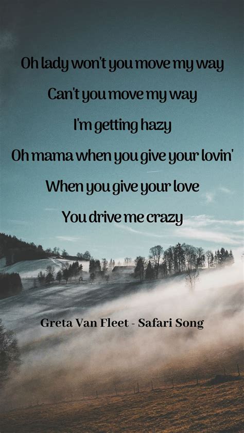 Safari Song by Greta Van Fleet #GVF Greta Van Fleet Lyrics Made using ...