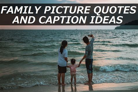 150+ Family Picture Quotes and Caption Ideas - TurboFuture