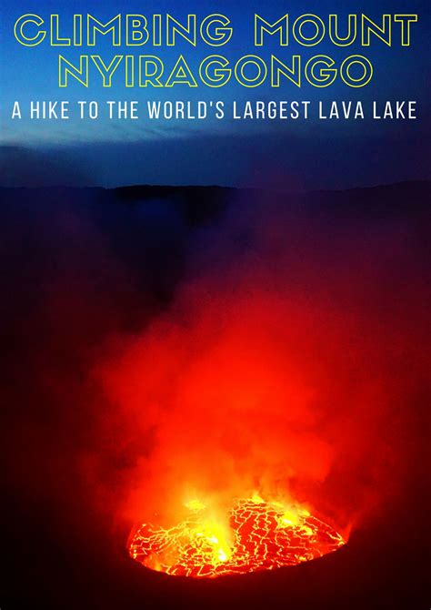 A Guide to Climbing Mount Nyiragongo: The World's Largest Lava Lake ...