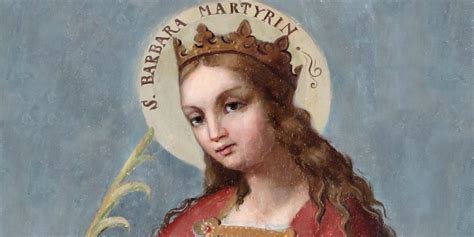 Saint Barbara Prayer for Love and Protection - 21st Century Catholic