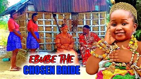 EBUBE THE CHOSEN BRIDE{2022 NEW MOVIE} EBUBE OBIO&DESTINY ETIKO 2022 LATEST NIGERIA NOLLYWOOD ...