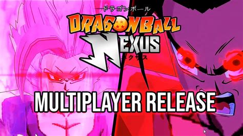 Dragon Ball Nexus Multiplayer Release TODAY?! - YouTube