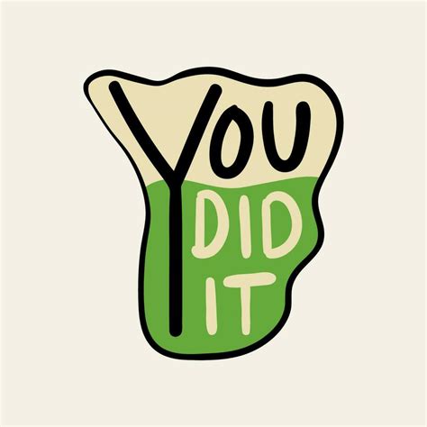 You Did it Quote Sticker Label Vector Illustration. Handwritten modern ...