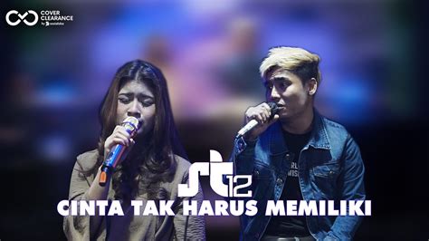 CINTA TAK HARUS MEMILIKI - ST12 | Cover by Nabila Maharani feat. Charly Van Houten - YouTube