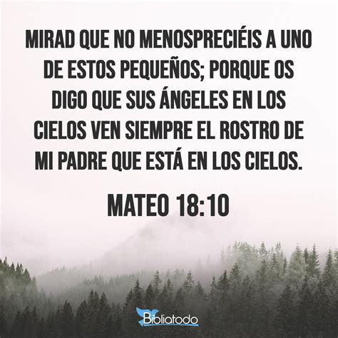 Mateo 18:10 TA - Mirad que no despreciéis a alguno de estos pequeñitos ...