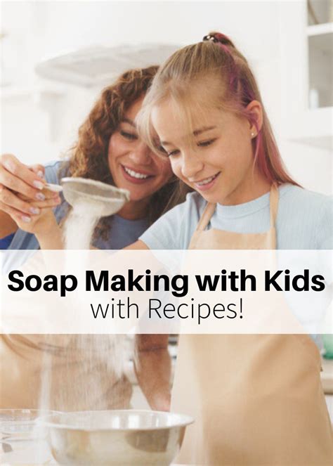 How to Make Soap with Kids (with Recipes) - Simple Life Mom