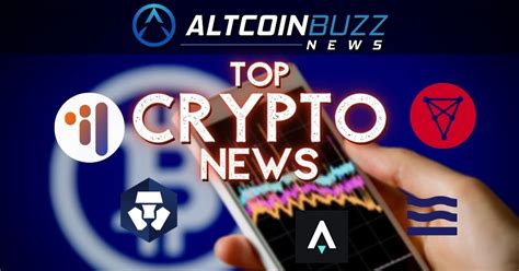 Top Crypto News: 10/06 - Cryptocurrency News - Altcoin Buzz