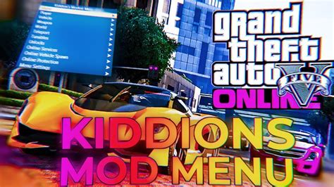 GTA 5 ONLINE MOD MENU - HOW TO GET & USE | KIDDIONS MOD MENU - FREE DOWNLOAD | TUTORIAL & LEGIT ...