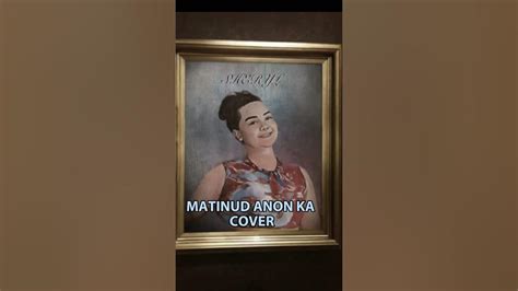 MATINUD ANON KA COVER... - YouTube