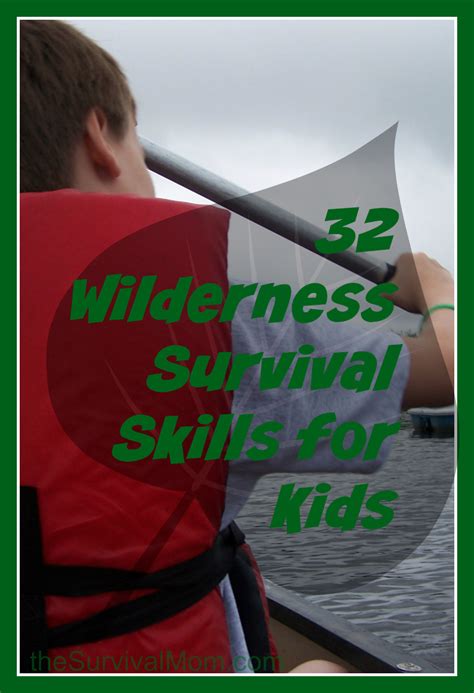 32 Wilderness Survival Skills for Kids - Survival Mom