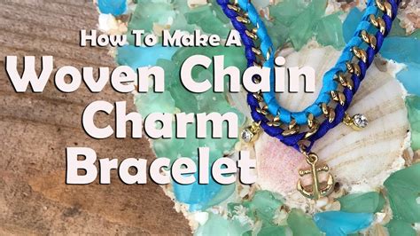 Jewelry Making Tutorial: How To Make A Woven Chain Bracelet