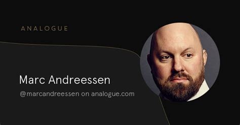 Marc Andreessen / Analogue